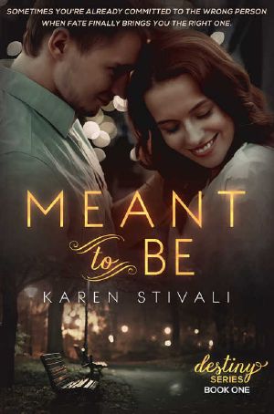 [The Destiny Series 01] • Meant To Be
